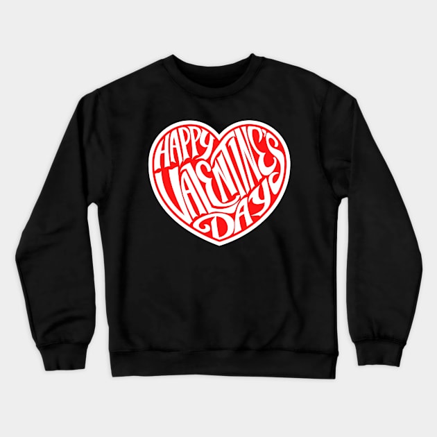 Valentine Heart - Happy Valentines Day 2022 Crewneck Sweatshirt by MoathZone